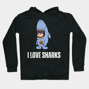 i love sharks Hoodie